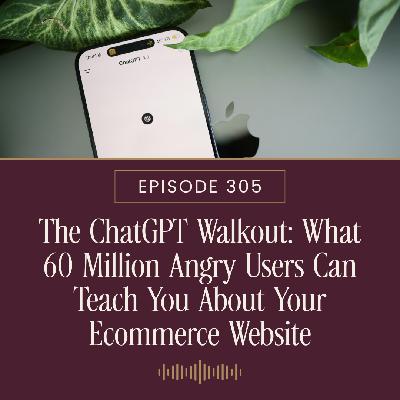 The ChatGPT Walkout: What 60 Million Angry Users Can Teach You About Your Ecommerce Website The ChatGPT Walkout: What 60 Million Angry Users Can Teach You About Your Ecommerce Website