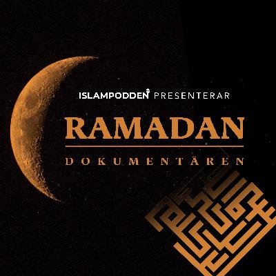 Islampodden: En dokumentär om Ramadan.