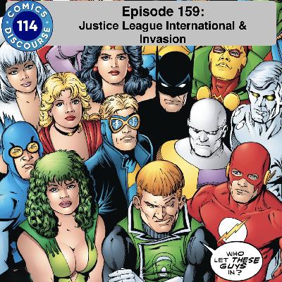 Episode 159: Justice League International and Invasion! Episode 159: Justice League International and Invasion!