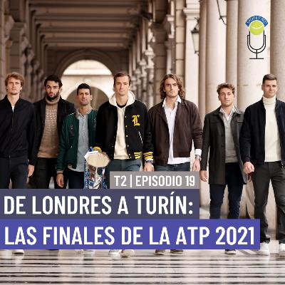 SYR T02-E19 | De Londres a Turín: las finales de la ATP 2021