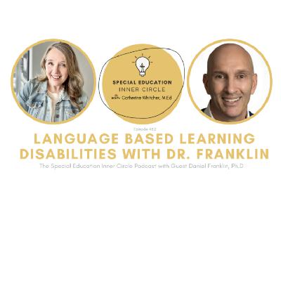 Language Based Learning Disabilities with Dr. Franklin