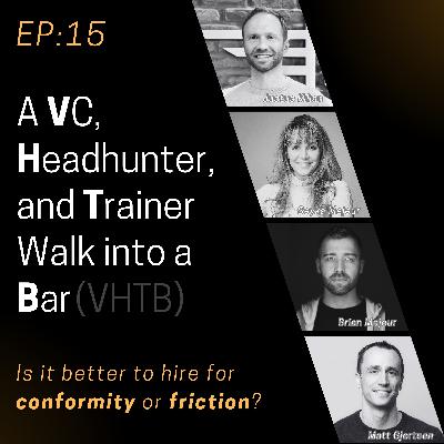 Is it better to hire for conformity or friction? Is it better to hire for conformity or friction?