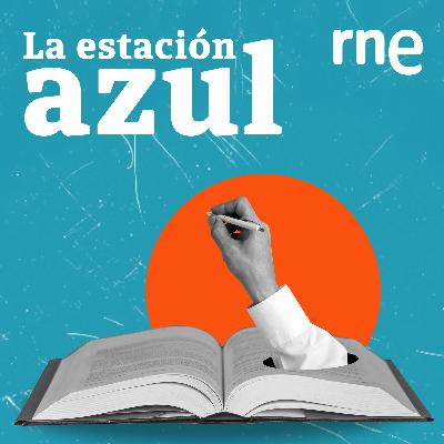 La estación azul - Formas del (des)amor - 31/08/25