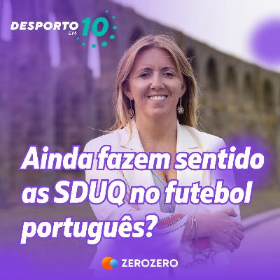 16 de novembro | Ainda há espaço para as SDUQ's em Portugal?