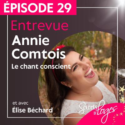 29. Le chant conscient avec Annie Comtois