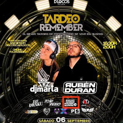 TARDEO D'LOCOS CON DJ MARTA Y RUBÉN DURÁN SESION JOSE NEGRO DJ