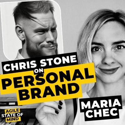 S3E1 | 3 Steps To Building Your Agile Coach & Scrum Master Personal Brand With Chris Stone