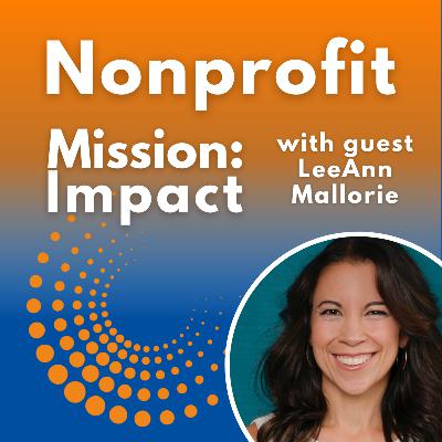 Embodied leadership for nonprofits with LeeAnn Mallorie