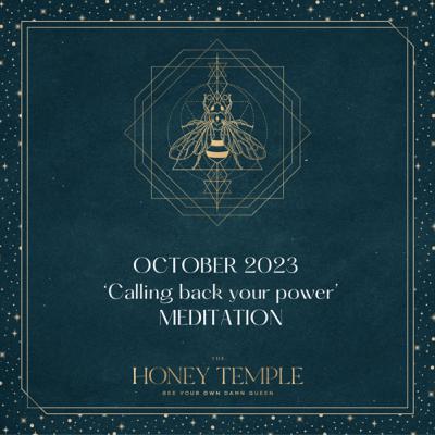 October 2023 “Calling back your power” MEDITATION
