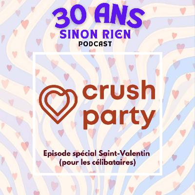 Episode 9 - Charlotte Werba - Fondatrice de Crush Party - "Au départ, j'ai voulu réunir mes potes célibataires"
