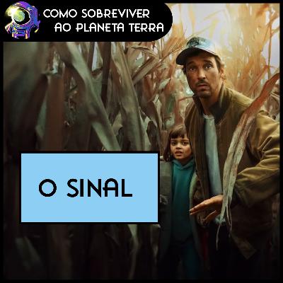 Como Sobreviver em O Sinal