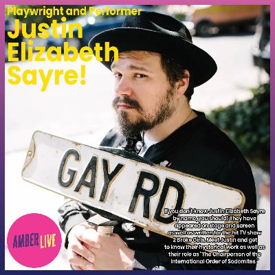 An interview with Playwright and Performer Justin Elizabeth Sayre An interview with Playwright and Performer Justin Elizabeth Sayre