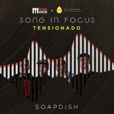 Song #24: Tensionado by Soapdish (The Story Behind featuring Jeff Bolivar)