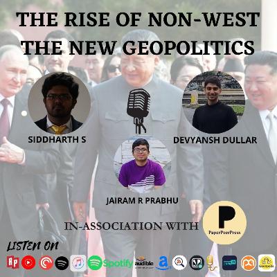 The Rise of Non-West: Towards A Multi-Polar World