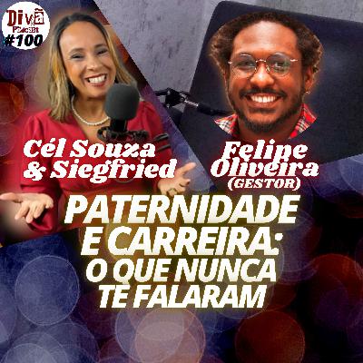 PATERNIDADE E CARREIRA: O QUE NUNCA TE FALARAM - Divã Podcast #100 PATERNIDADE E CARREIRA: O QUE NUNCA TE FALARAM - Divã Podcast #100