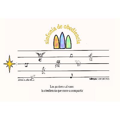 Los pastores al raso: la obediencia que corre a compartir