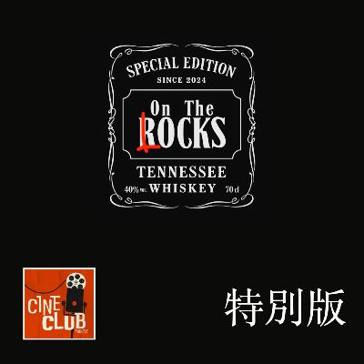 🥃 Cineclub On The Rocks 07 - Otaku Edition 🥃 Cineclub On The Rocks 07 - Otaku Edition