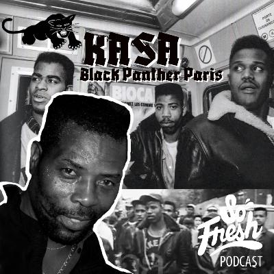 SOFRESH podcast #13 KASA Black Panther de Paris - Une jeunesse de France
