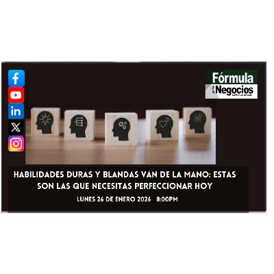 Habilidades duras y blandas van de la mano: estas son las que necesitas perfeccionar hoy Habilidades duras y blandas van de la mano: estas son las que necesitas perfeccionar hoy