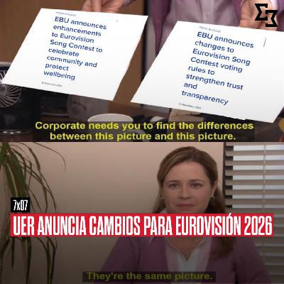 7x07: UER anuncia los CAMBIOS para EUROVISIÓN 2026 | Euromovidas 7x07: UER anuncia los CAMBIOS para EUROVISIÓN 2026 | Euromovidas