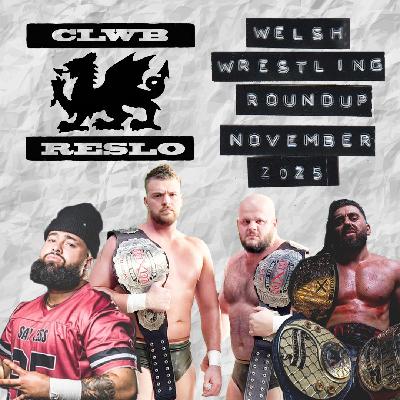 Welsh Wrestling Roundup - November 2025