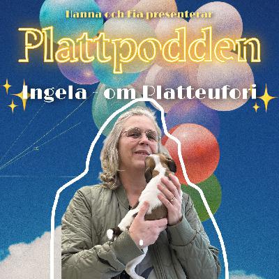 5. Platt eufori - Ingelas berättelse