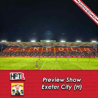 HFTL Preview Show: Exeter City (H)
