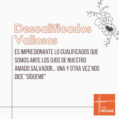 Descalificados Valiosos Descalificados Valiosos