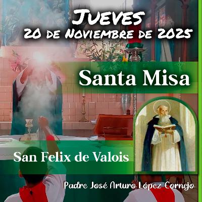 ✅ MISA DE HOY jueves 20 de Noviembre del 2025 - Padre Arturo Cornejo ✅ MISA DE HOY jueves 20 de Noviembre del 2025 - Padre Arturo Cornejo
