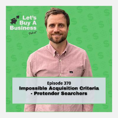 Impossible Acquisition Criteria - Pretender Searchers