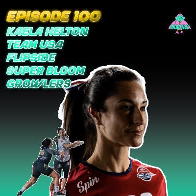 Kaela Helton | Ep 100 Kaela Helton | Ep 100