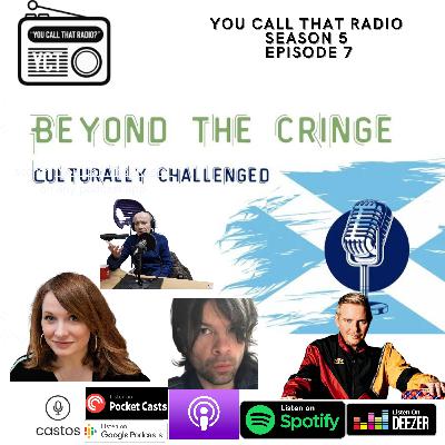 Beyond the Cringe #1 w/ Kirstin Innes, Kevin P Gilday & Grant McPhee
