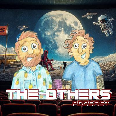Episode Four - "We Came In Peace For All Mankind" THE OTHERS Podcast Episode Four - "We Came In Peace For All Mankind" THE OTHERS Podcast