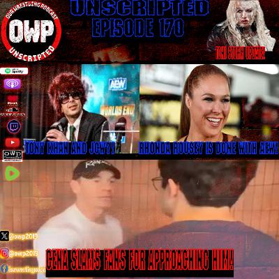 O.W.P. Unscripted Episode 170: Cena Slams Fans - La Knight Falls - TK and JCW - Rhonda gone from AEW - Memes