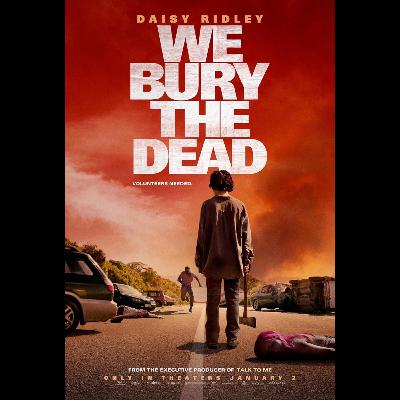 We Bury the Dead (2026) – A Promising Premise That Never Comes Alive | Jimmy “The Hat” Movie Review We Bury the Dead (2026) – A Promising Premise That Never Comes Alive | Jimmy “The Hat” Movie Review