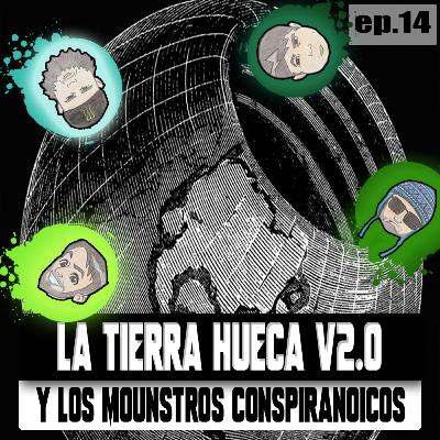 EP14. MAS TIERRA HUECA pt2