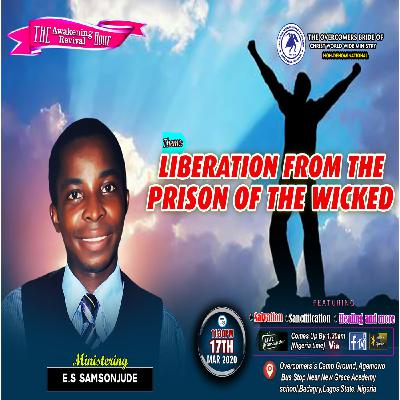 LIBERATION FROM THE PRISON OF THE WICKED BY E.S SAMSONJUDE LIBERATION FROM THE PRISON OF THE WICKED BY E.S SAMSONJUDE