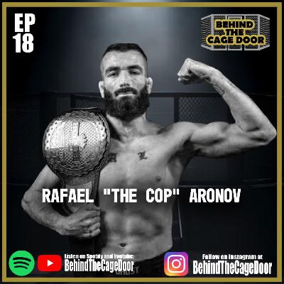 Behind the Cage Door: Episode 18 - Rafael Aronov