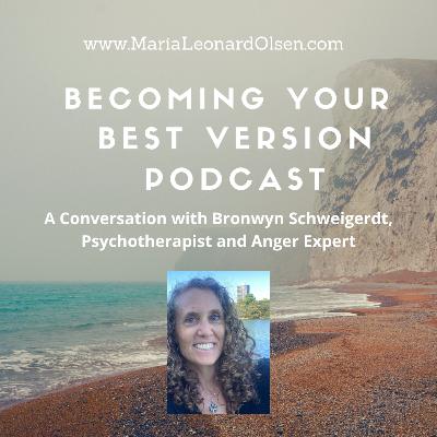A Conversation with Bronwyn Schweigerdt, Psychotherapist and Anger Expert A Conversation with Bronwyn Schweigerdt, Psychotherapist and Anger Expert