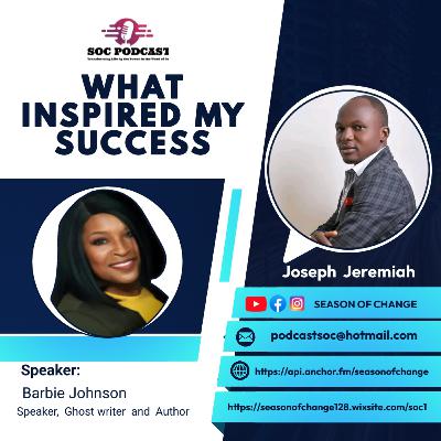 WHAT INSPIRED MY SUCCESS