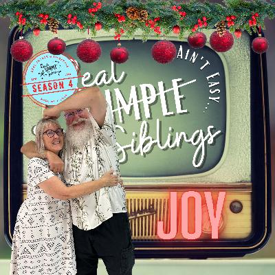 E76-S4 Holiday Special - Advent Wreath JOY; we are feeling it on REAL Siblings, It Ain't Easy