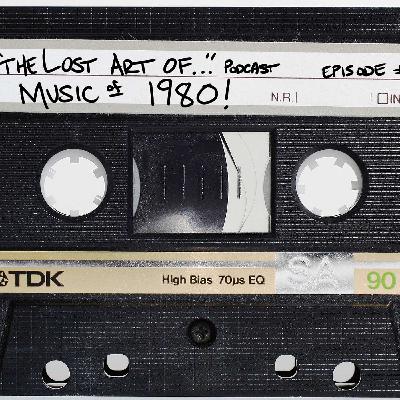 #68 - Music of 1980