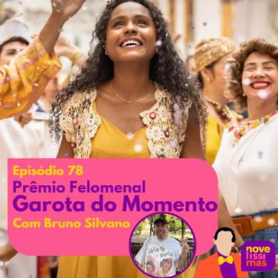 Novelíssimas 078 - Prêmio Felomenal Garota do Momento
