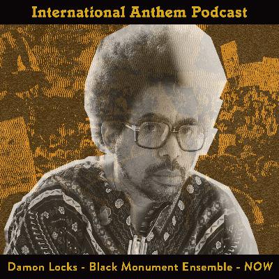 Damon Locks - Black Monument Ensemble - NOW