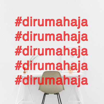 Eps. 4: #dirumahaja