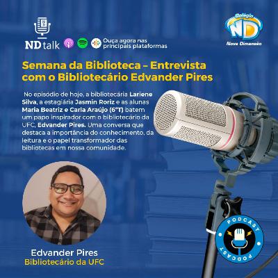 Semana da Biblioteca - Entrevista com o Bibliotecário Edvander Pires Semana da Biblioteca - Entrevista com o Bibliotecário Edvander Pires