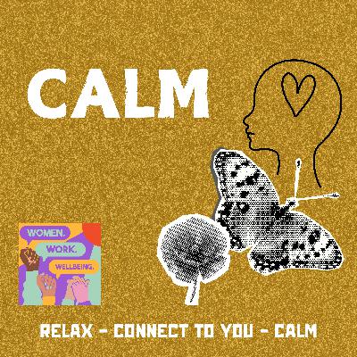 CALM - Enjoy this Slow Down Soothing Meditation on days when life feels too fast