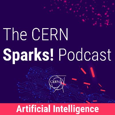 S1: Trailer - The CERN Spark's Podcast - Future Intelligence