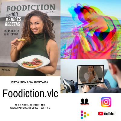 (Des)Conocidas - Programa nº 19 - Mar Bellver Foodiction.vlc - 20 Abril 2023