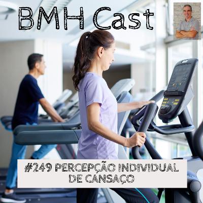 #249 PERCEPÇÃO INDIVIDUAL DE CANSAÇO
